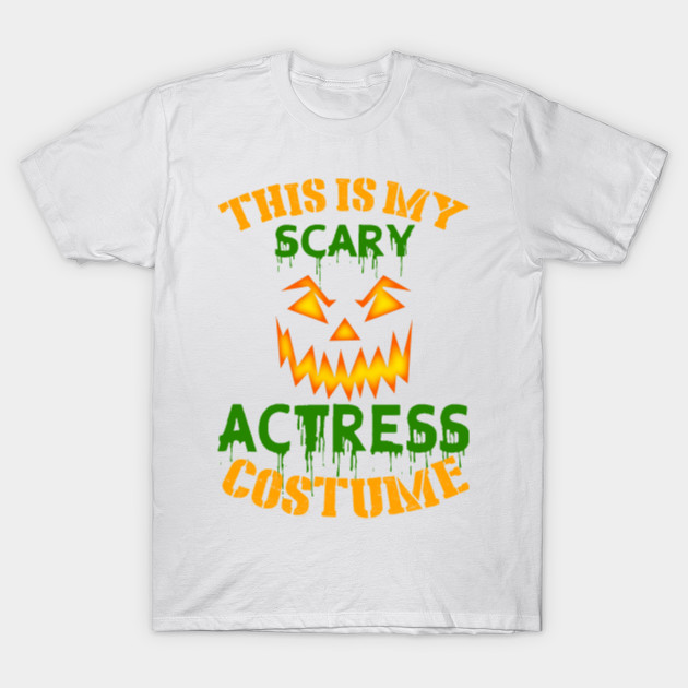 This Is My Scary Actress Costume T-Shirt-TOZ